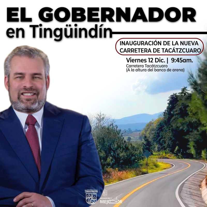 Inauguración carretera TACATZCUARO- TINGÜINDÍN